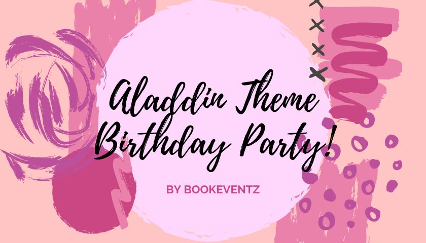 Aladdin Birthday Party Theme