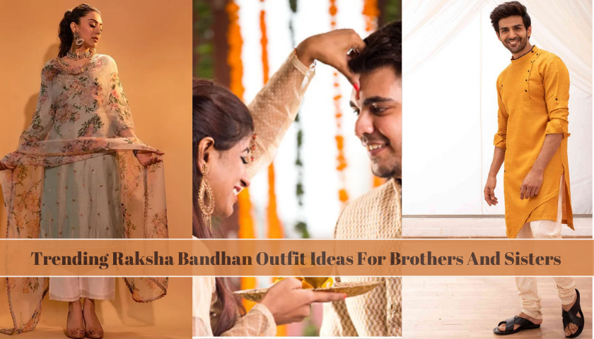 Trending Raksha Bandhan Outfit Ideas For Brothers And Sisters