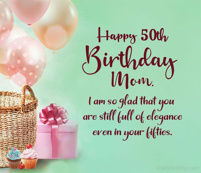 50th Birthday Wishes - mom