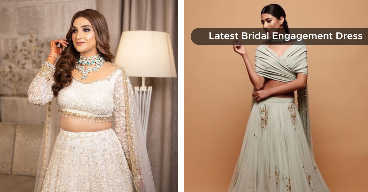 45+ Latest Engagement Dresses for Bride-To-Be in 2024 With PHOTOS