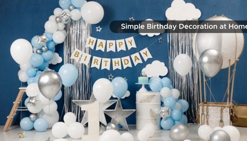 Simple Birthday Decoration at Home - featured image