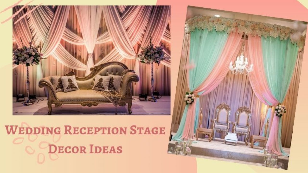 Reception Stage Decoration Ideas That Will Dominate 2020