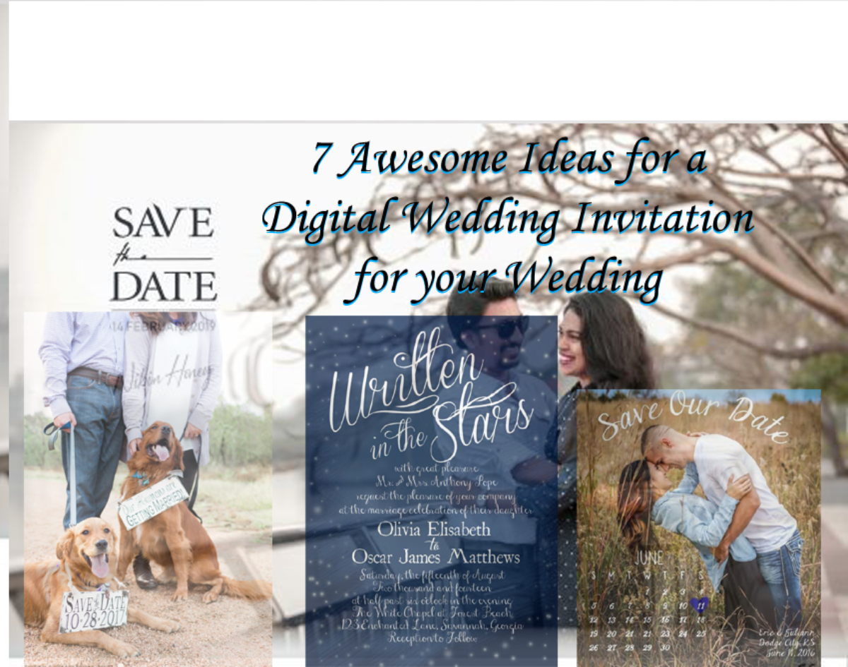 Digital Wedding Invitation Ideas for your Upcoming Wedding Digital Wedding Invitation Ideas for your Upcoming Wedding