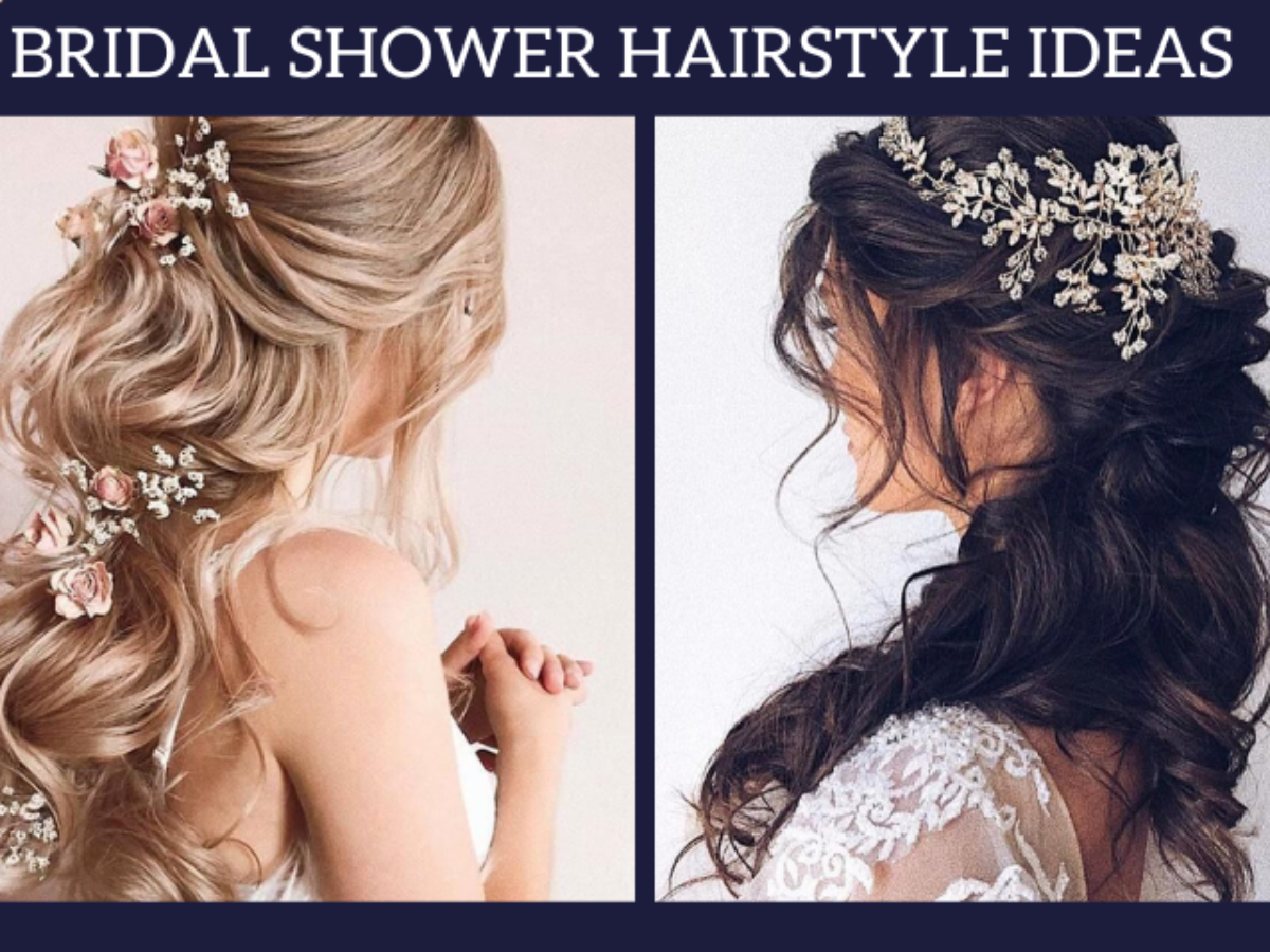 Bridal Shower Hairstyle Ideas- Top Stunning Hairstyle Options Bridal Shower Hairstyle Ideas- Top Stunning Hairstyle Options
