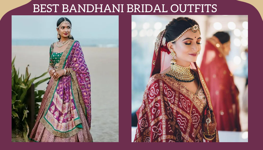 10 Mind-blowing Bandhani Bridal Outfits To Rock The Stage